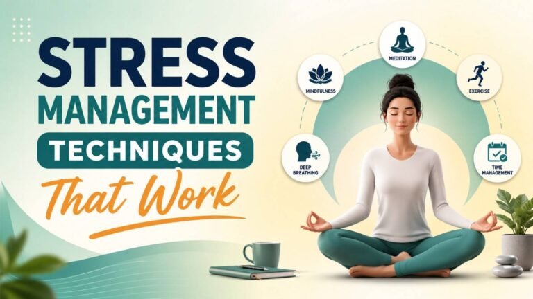 Stress Management Techniques That Work
